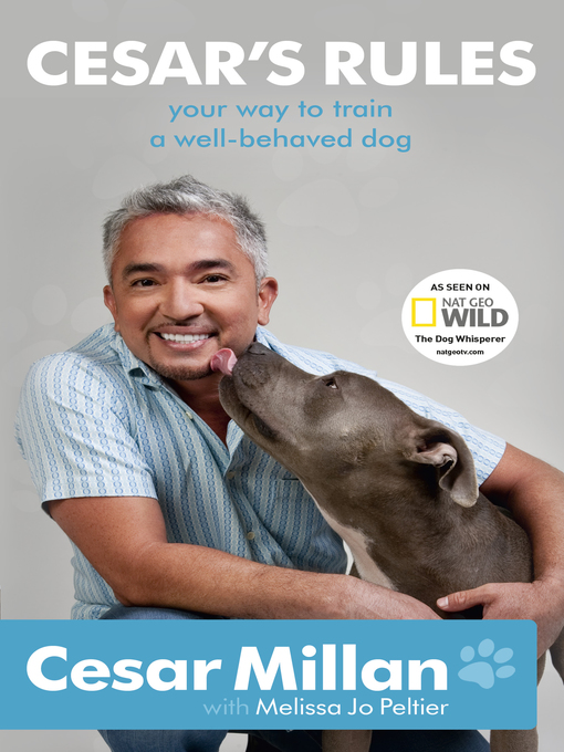 Cesar's Rules (eBook): Your Way To Train A Well-Behaved Dog